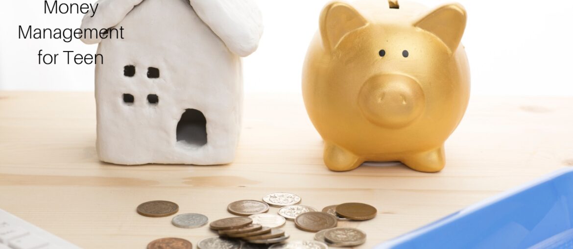 Money Management For Teen- The Complete Guide for 2023 Money Management For Teen