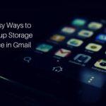 3 Easy Ways To Free Up Storage Space In Gmail
