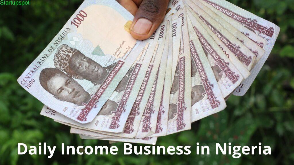 26 Daily Income Business in Nigeria