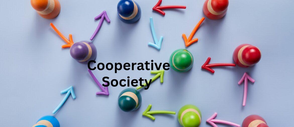Cooperative Society – All You Need To Know