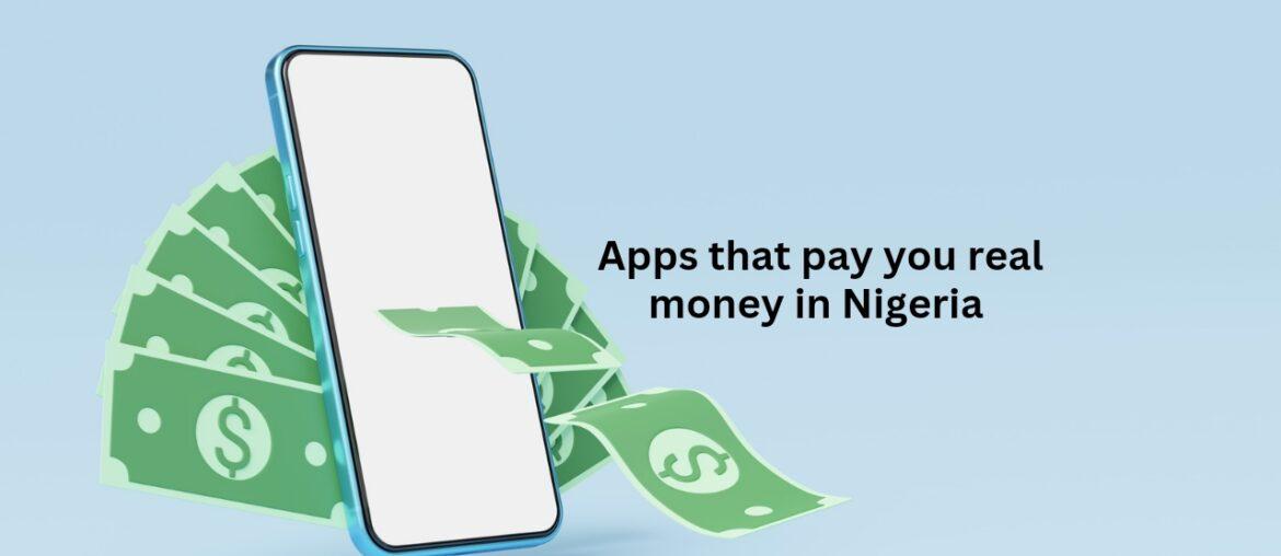 Apps That Pay You Real Money In Nigeria